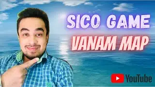 SICO GAME || VANAM MAP TRAILER || SICO GAME NEW UPDATE  😍🎮