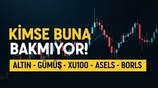ALTIN, G&Uuml;M&Uuml;Ş ve BİST HİSSELERİNDE B&Uuml;Y&Uuml;K HAREKET Mİ GELİYOR? |  ASELS, BORLS, PAPIL TEKNİK ANALİZ