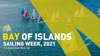 2021 Bay of Islands Sailing Week &ndash; The Doyle Sails Video