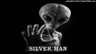 ALIEN SEX SOURCE SILVER MAN