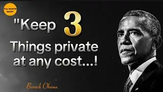 To Achieve Bigger Keep 3 Things Private At Any Cost |Hope And Change :Golden Quotes by Barack Obama|