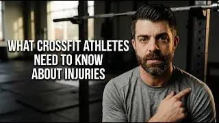 What CrossFit Athletes Need to Know About Injuries - Most Dangerous Exercises and More