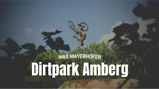 Max Mayerhofer | Dirtpark Amberg