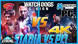 Watch Dogs: Legion 4K Google Stadia vs PC (Maximum Settings 2080s)