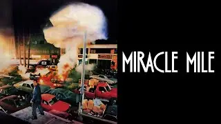 Miracle Mile (1988) | Cast Interviews + Outtakes/Alternate Ending