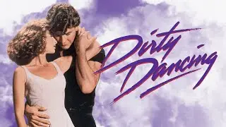 Dirty Dancing - Movie Summary