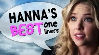 Hanna&rsquo;s Best One Liners From Pretty Little Liars