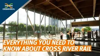 Cross River Rail 101: Everything You Need to Know About Brisbane's New Underground