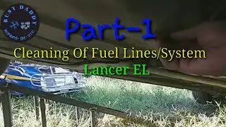PART-1. Cleaning of fuel Lines/ System of Mitsubishi Lancer EL #lanceritlog