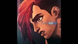 let me see ya move! by Lumi Athena - Arcane Vi Edit