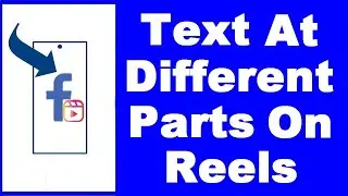 How to Add Text at Different Parts or Points on Facebook Reels (NEW)