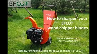 How to sharpen your EFCUT Wood Chipper blades?