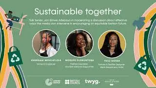 Sustainable Together: &lsquo;Talk Series&rsquo; Re-storying for a new fashion (eco) system
