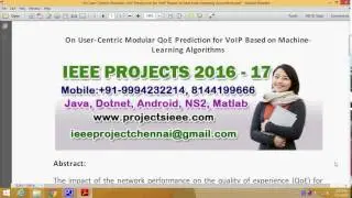 On User Centric Modular QoE Prediction for VoIP Based on Machine Learning Algorithms