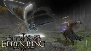 Sword Heart Shura Mod: Elden Ring (Part 2)