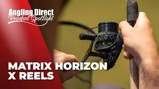Matrix Horizon X Reels &ndash; Coarse Fishing Product Spotlight
