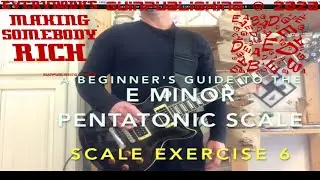 A Beginner's Guide to the E Minor Pentatonic Scale: Scale Exercise 6