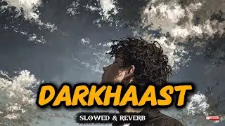 Darkhaast (Lofi) | Powerful Vocals & Minimal Beats | Arijit Singh Spec