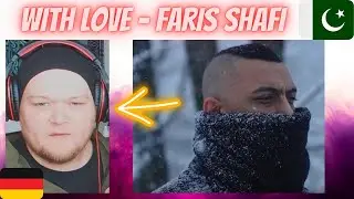 🇵🇰 Faris Shafi - With Love | GERMAN Rapper reacts
