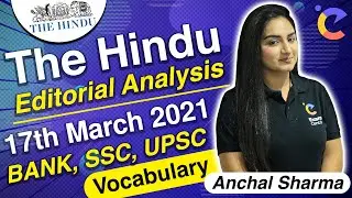 The Hindu Editorial Analysis | 17th March 2021 | BANK, SSC, UPSC | Vocabulary | Anchal Sharma Ma'am