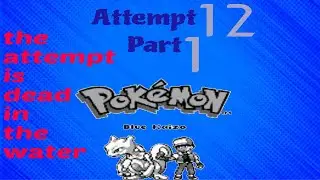 Pokemon Blue Kaizo | Attempt 12 Part 1