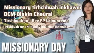 Missionary tirhchhuah inkhawm // missionary day