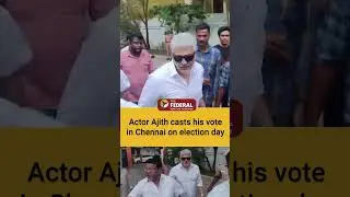 Actor Ajith casts his vote in Chennai on election day | The Federal