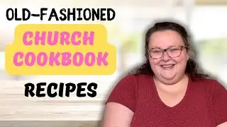 Church Cookbook Recipes || Old Fashioned Southern Cooking | Perfect for Sunday Supper