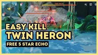 Wuthering Waves | Twin Heron Easy Kill and Get Free 5 Star Echo