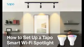 How to Set Up a Tapo Smart Wi-Fi Spotlight (Tapo L610/Tapo L630/TL31/TL33) | TP-Link