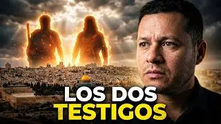 Los dos testigos, &iquest;Ya est&aacute;n aqu&iacute;?