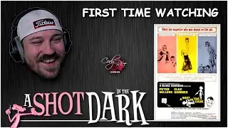 A Shot in the Dark (1964) | First Time Watching | Reaction & Review | Peter Sellers | Blake Edwards