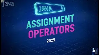 Day10-Assignment Operators in Java Explained with Examples | Java Tutorial for Beginners 2025
