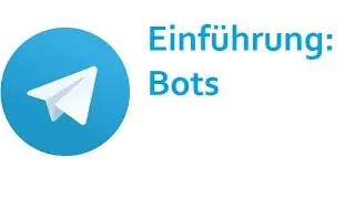 Telegram Bot Tutorial Deutsch