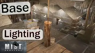 Mist Survival S 3 E 117 - Base Lighting Looks Amazing