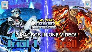 [ASTD X] Trial 1 & Trial 2 Macro !!
