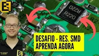 Como Ler o Código de Resistores SMD - Como Identificar Resistores SMD em Placas? Eletronica Fácil