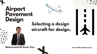 Airport Pavement Design in FAA method - Part 1 Design Aircraft selection theory and example math.