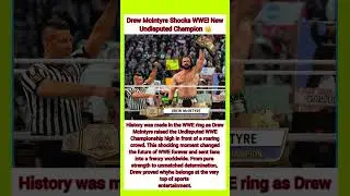 Drew McIntyre Shocks WWE! New Undisputed Champion 👑#wwe #wweshorts #wrestling #usa #viralvideo #uk