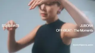 주보라 - 오프비트 : 찰나 (OFF-BEAT : STAGE#03) Live.