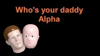 Who's Your Daddy? Alpha Gameplay