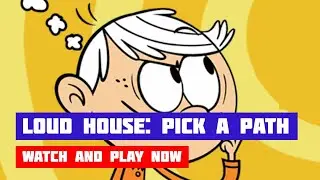 The Loud House: Pick a Path &middot; Game &middot; Gameplay