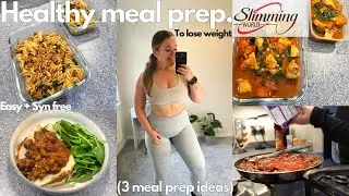 SLIMMING WORLD MEAL PREP to lose weight (3 recipes syn free + low syn)