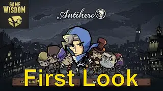 First Look at Antihero and How to Play Guide