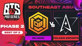 OB.Neon vs Polaris Game 1 - BTS Pro Series 10 SEA: Phase 2 w/ MLP & johnxfire
