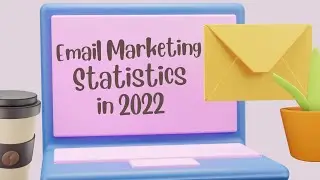 Email Marketing Statistics 2022
