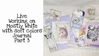 Working on Mostly white with soft colors journal. Part 3