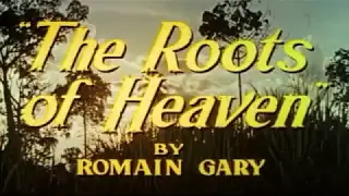 The Roots of Heaven - Trailer - John Huston Films