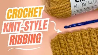Crochet Knit-Style Ribbing