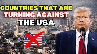 10 Countries that DISLIKE Americans - Right NOW!